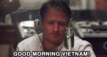 good morning vietnam gif